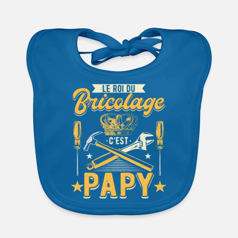 Le Roi Du Bricolage C'est Papy Bricoleur Bavoir bio Bébé
