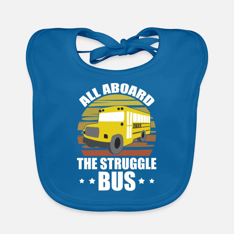 All Aboard The Struggle Bus Vintage Bus Driver Organic Baby Bibs