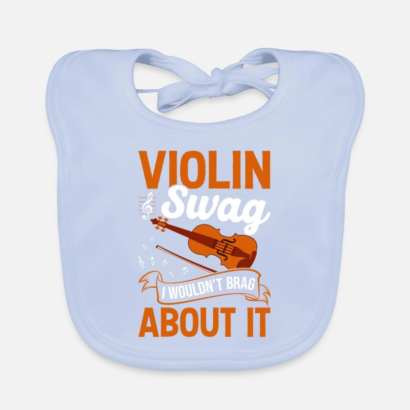 Violin swag, I wouldn't brag about it - Organic Baby Bibs