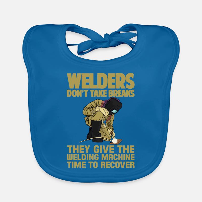 Welders Don't Take Breaks 2 Organic Baby Bibs