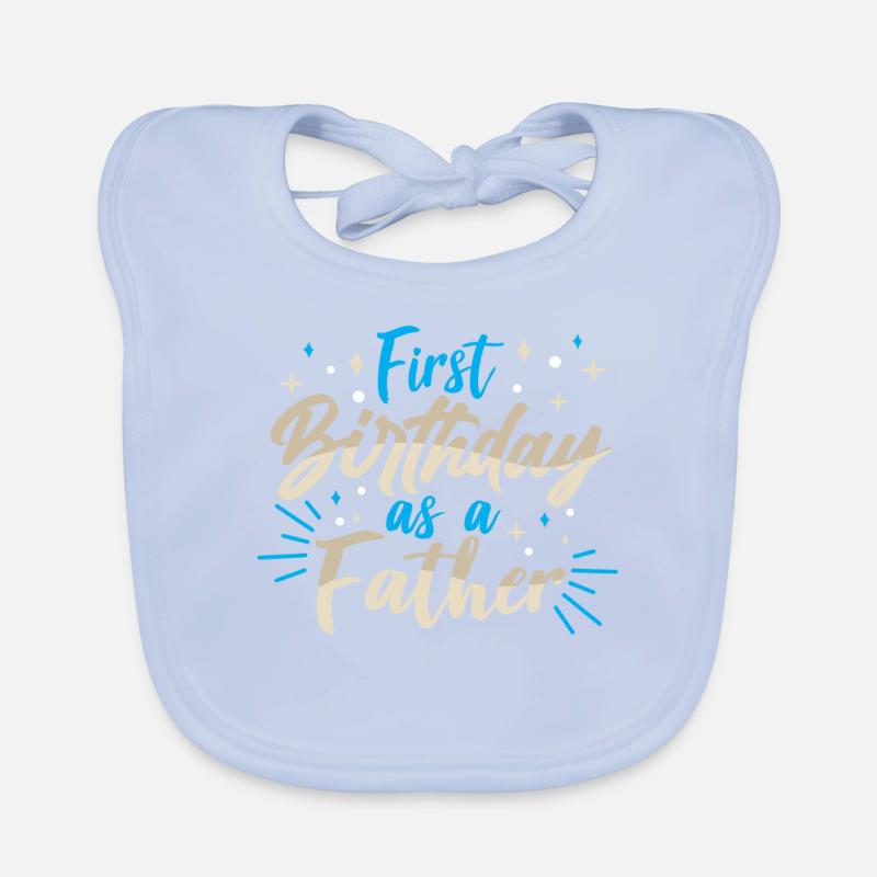 First birthday as father daddy daddy party Organic Baby Bibs