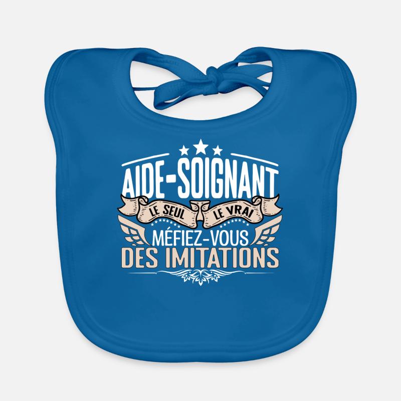 Aide Soignant le seul Aide Soignant le vrai Aide S Bavoir bio Bébé