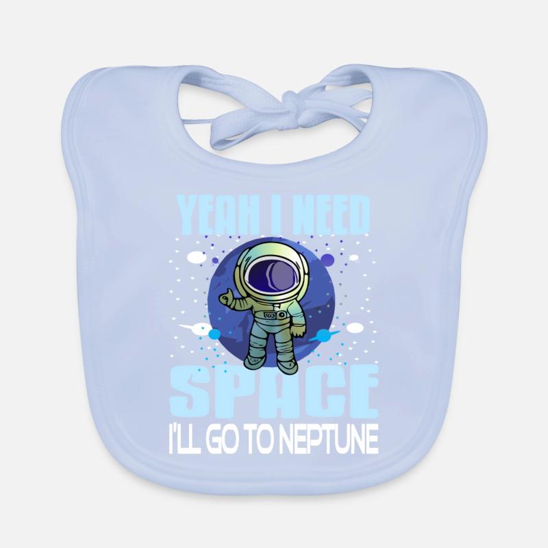 Yeah I Need Space I'll Go To Neptune Retro Funny Baby Bio-Lätzchen