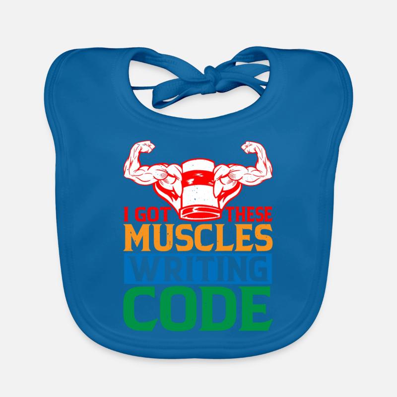 I Got These Muscles Writing Code 6 Baby Bio-Lätzchen