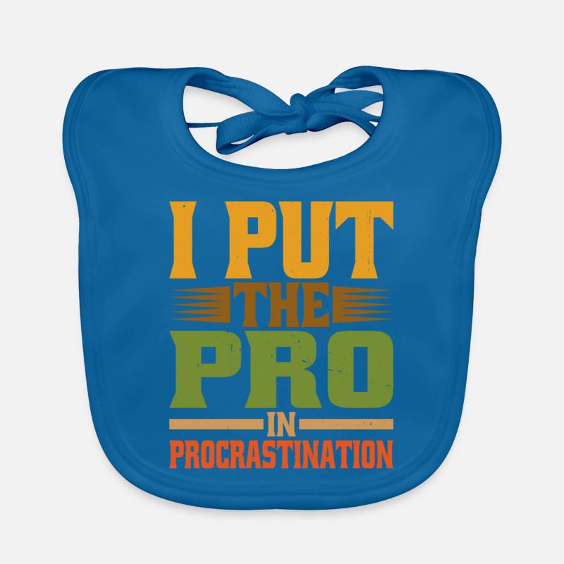 I Put The Pro In Procrastination 20 Baby Bio-Lätzchen