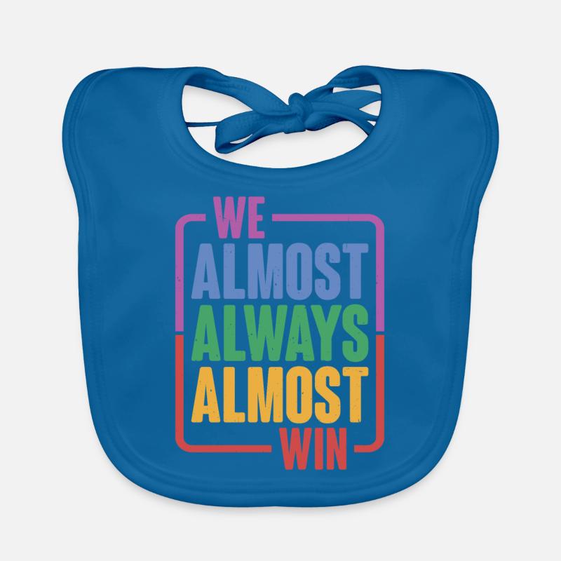 We Almost Always Almost Win 16 Organic Baby Bibs