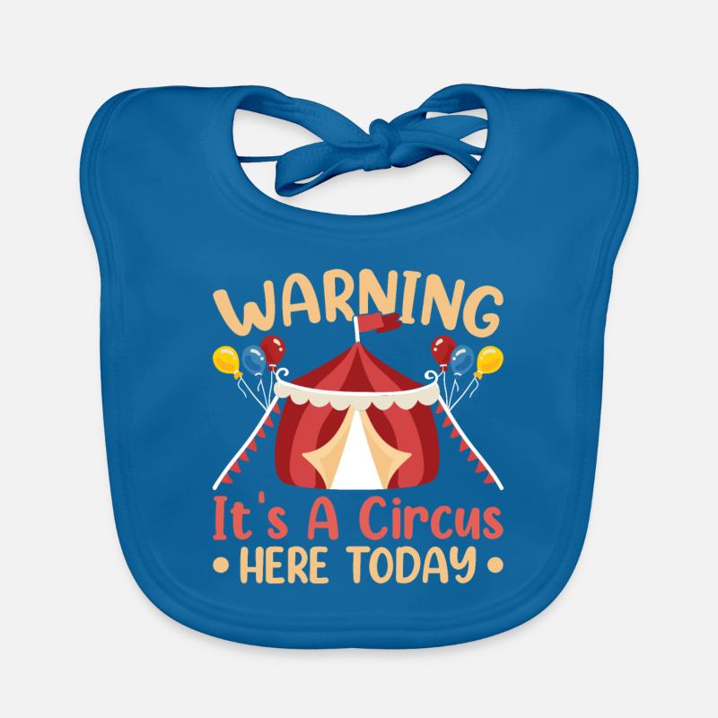 Warning It's a circus here today Baby Bio-Lätzchen