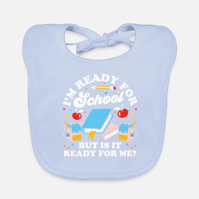 Je suis prête pour l’école, elle est prête pour moi Bavoir bio Bébé