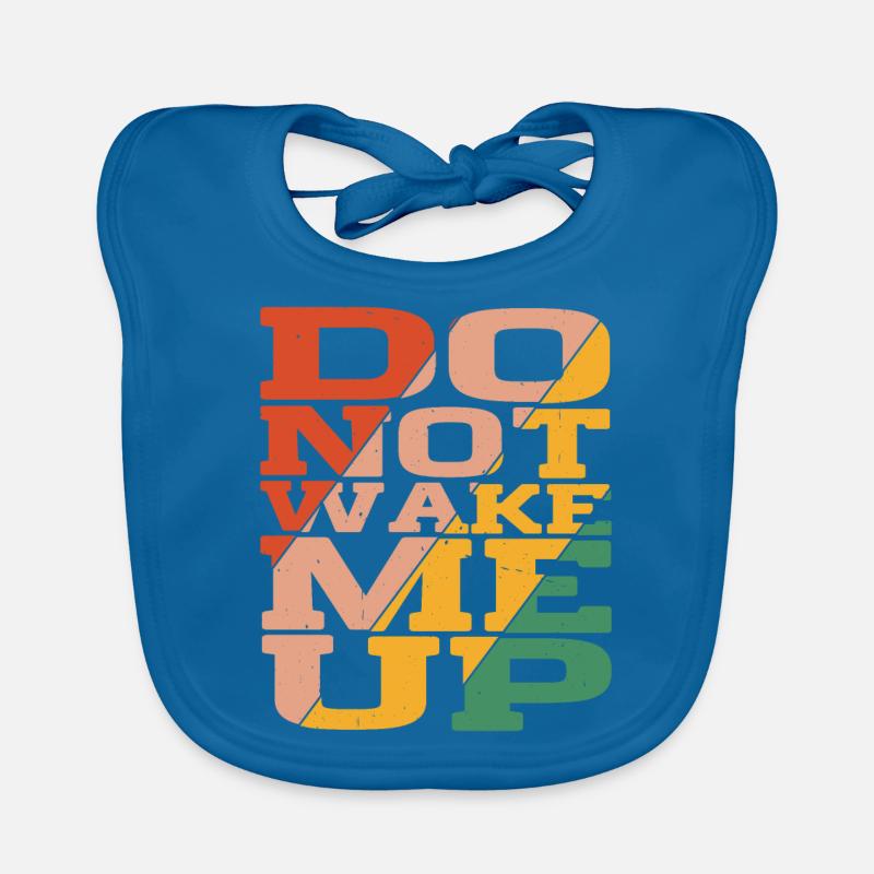 Do Not Wake Me Up 5 Organic Baby Bibs