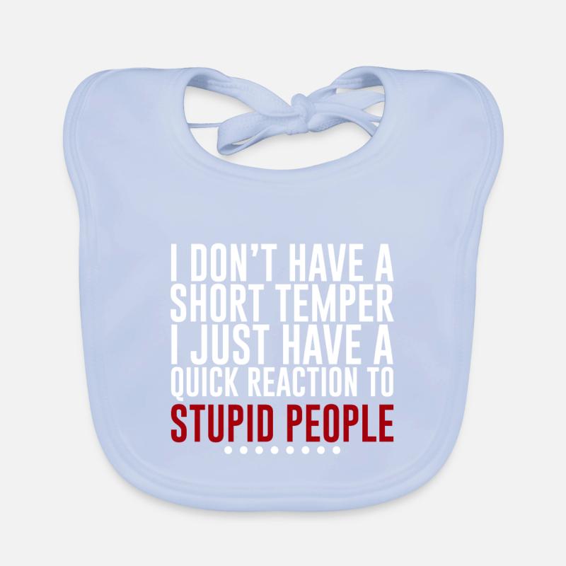I Don't Have A Short Temper 4 Organic Baby Bibs