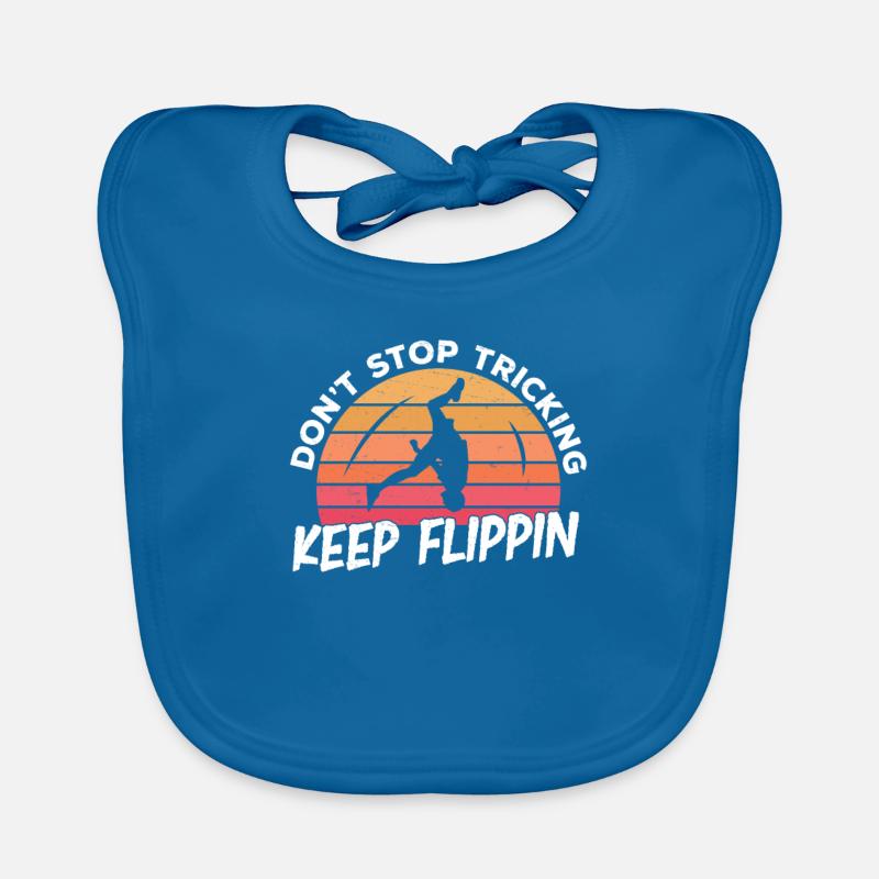 Tricking Keep Flippin Funny Freestyle Acrobatics Bavoir bio Bébé