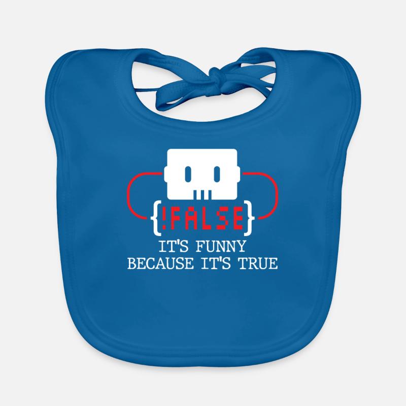 false it's funny because it's true false true Organic Baby Bibs