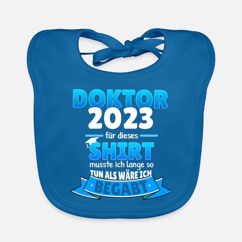Doktor 2023 Doktortitel Promovieren Geschenkidee Baby Bio-Lätzchen