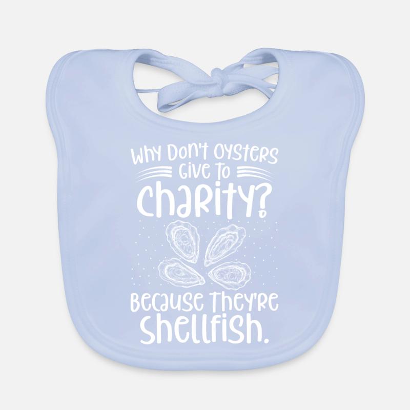 Funny Joke - Shellfish Oysters Organic Baby Bibs