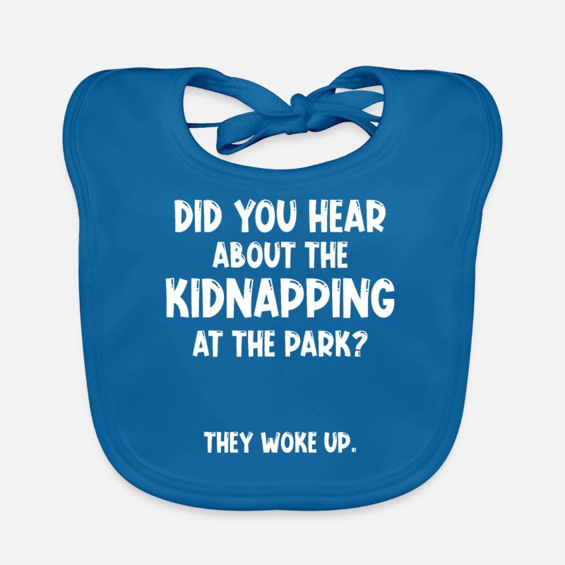 Did you hear about the kidnapping at the park? Baby Bio-Lätzchen