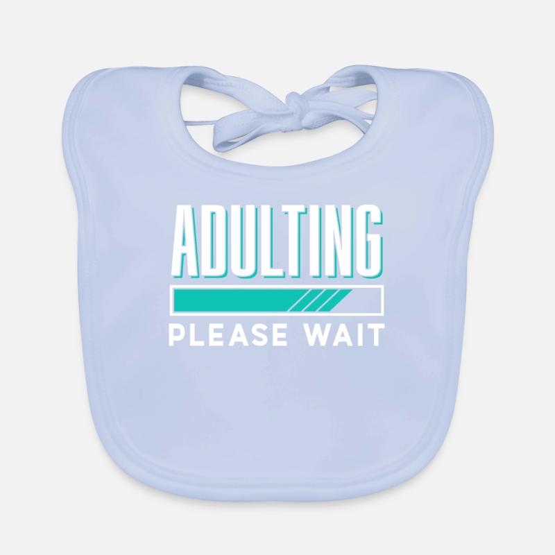 Erwachsen Werden Bitte Warten Pubertät Geburtstag Baby Bio-Lätzchen