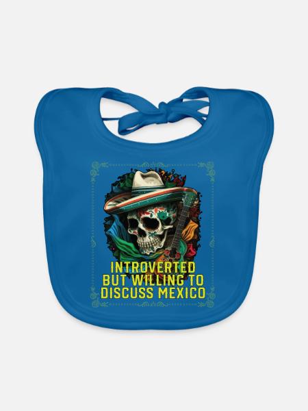 Introverted But Willing To Discuss Mexico Pride - Baby Bio-Lätzchen - Pfauenblau - Vorne