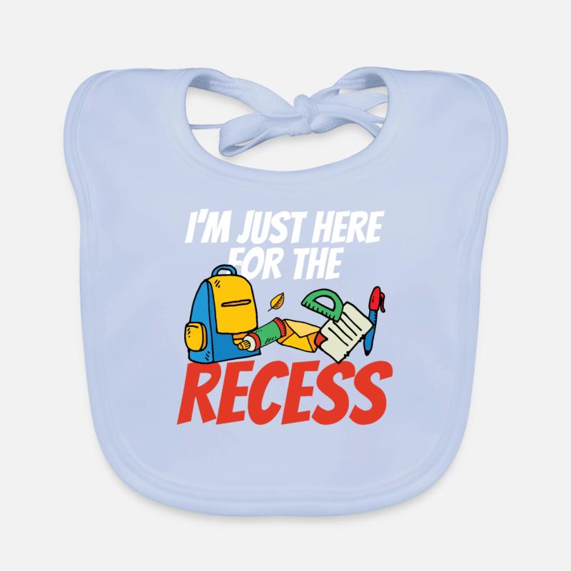 I'm only here for the break Back to School Organic Baby Bibs