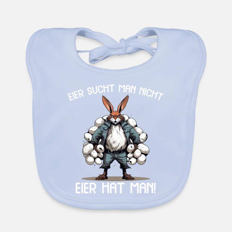 Eier sucht man nicht Eier hat man Hase Ostern Baby Bio-Lätzchen
