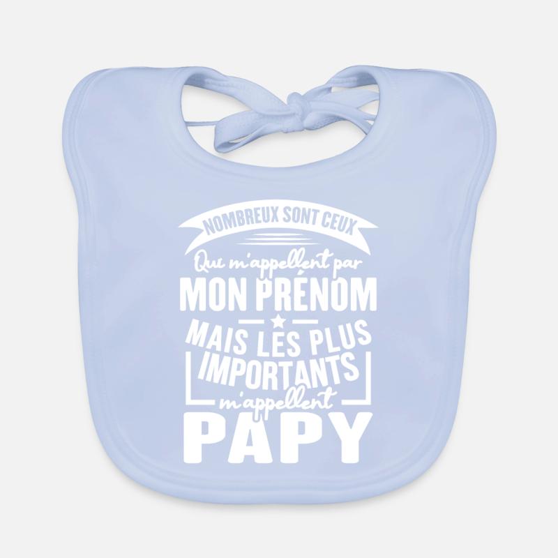 Humour papy - Les plus importants m'appellent papy Bavoir bio Bébé