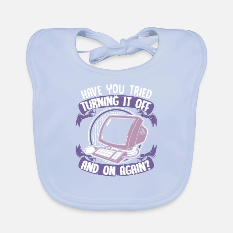 Tried Turning It Off And On Again IT-Betrieb Baby Bio-Lätzchen