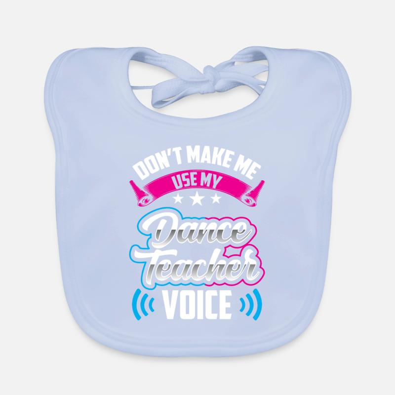 Mon professeur de danse Professeur de chant Professeur de danse École de danse Bavoir bio Bébé