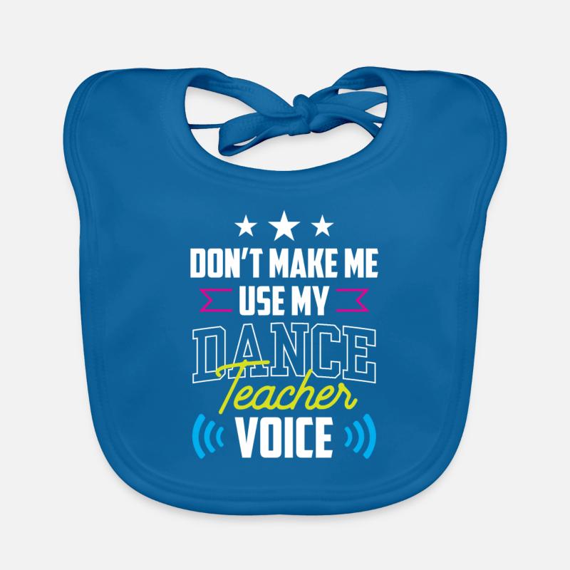 Mon professeur de danse Professeur de danse École de danse Professeur de danse Bavoir bio Bébé
