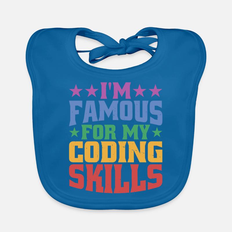 I'm Famous For My Coding Skills Organic Baby Bibs