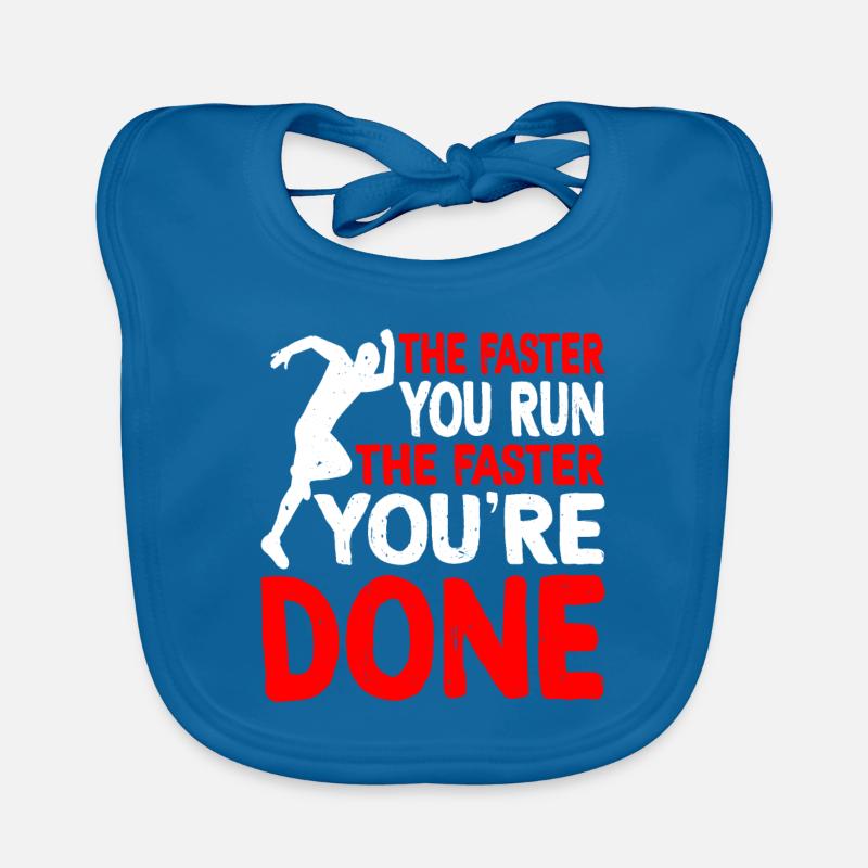 Plus vite vous courez, plus vite vous avez terminé Bavoir bio Bébé
