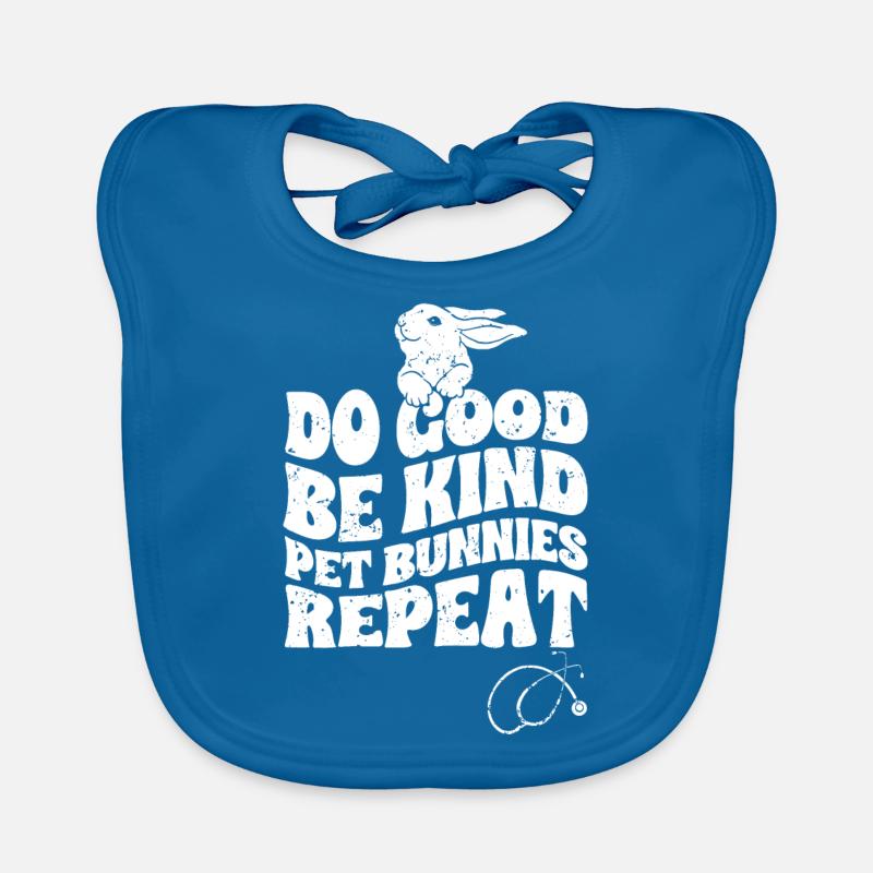 Awesome Do Good Be Kind A Bunny Lover Animal Organic Baby Bibs