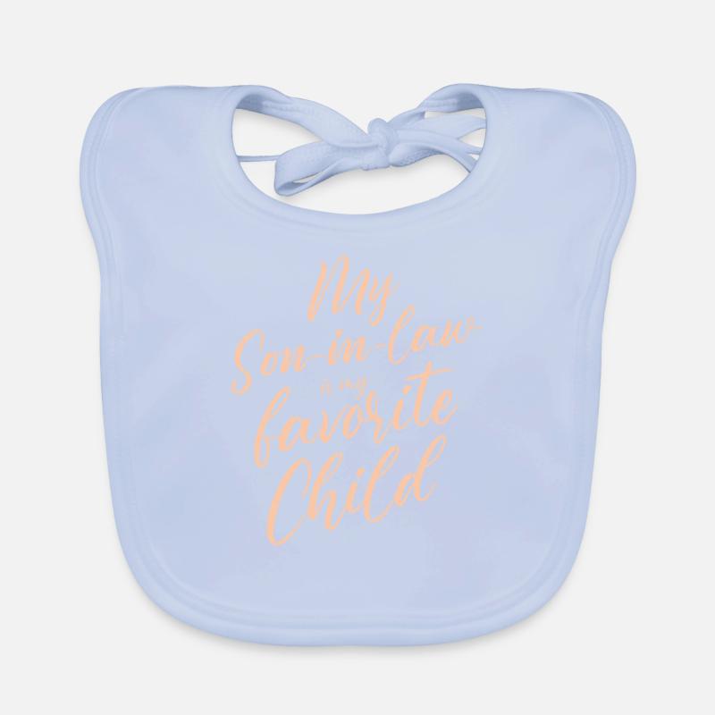 Mon gendre est mon enfant préféré pour ma mère Bavoir bio Bébé