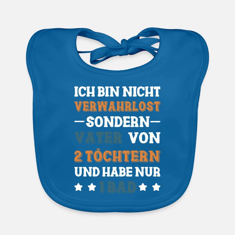 Vater von 2 Töchtern und nur 1 Bad Baby Bio-Lätzchen