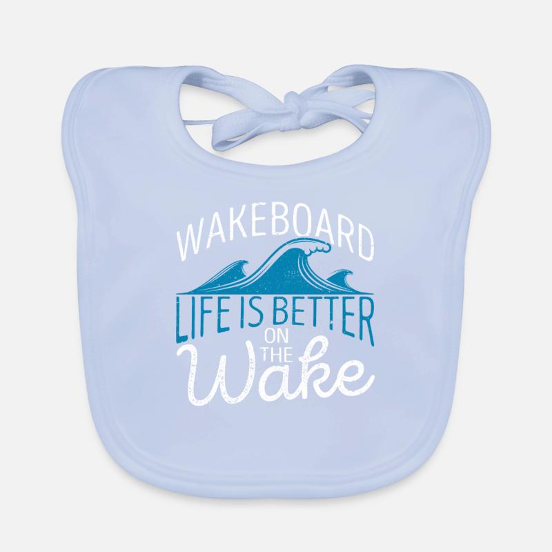 Wakeboard Life is better on the Wake Funny Organic Baby Bibs