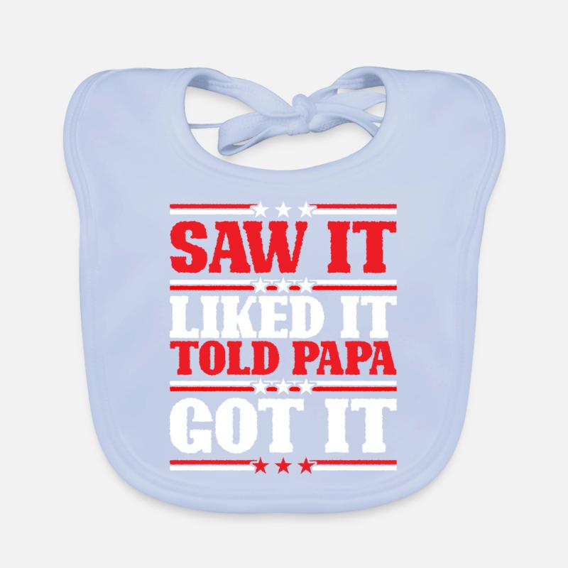 Saw It Liked It Told Papa Got It 9 Baby Bio-Lätzchen