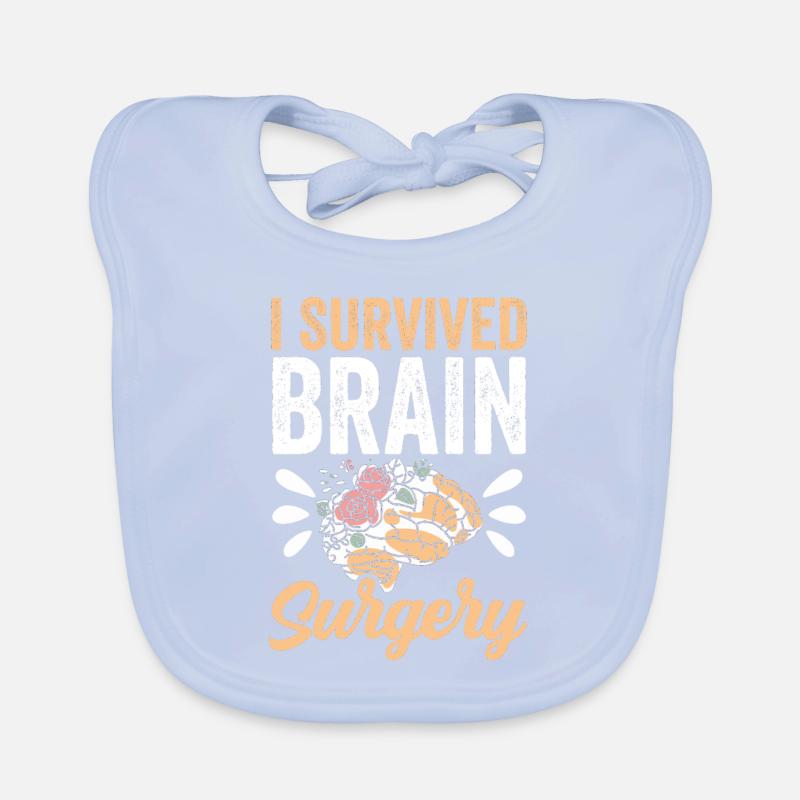 I survived brain surgery Brain surgery Organic Baby Bibs
