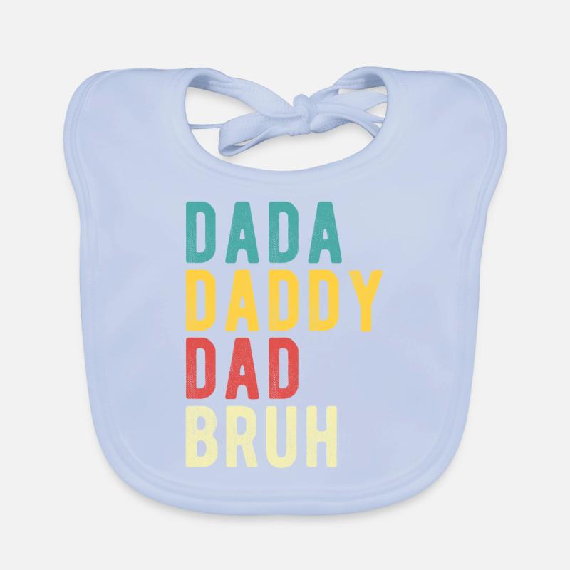 Dada Daddy Dad Bruh Organic Baby Bibs