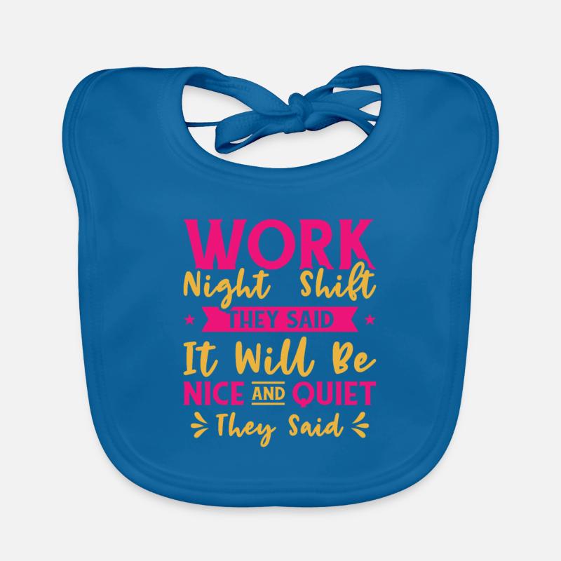 Night Shift Worker Graveyard Duty Organic Baby Bibs