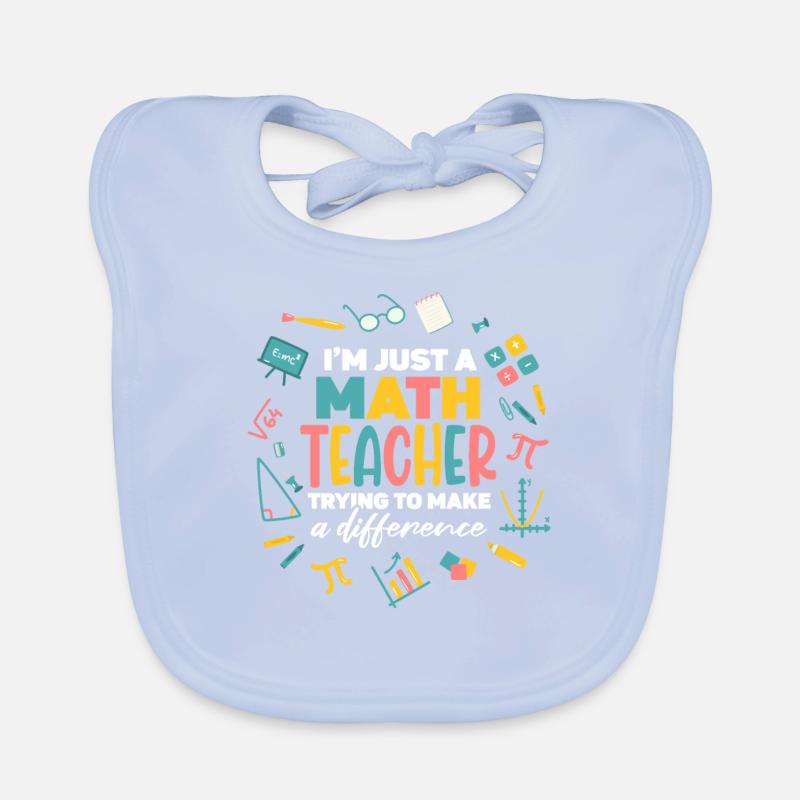 I'm A Math Teacher Trying to Make A Difference Organic Baby Bibs