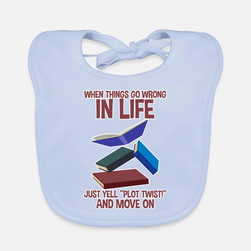 When Things Go Wrong In Life Just Yell Plot Twist2 Organic Baby Bibs
