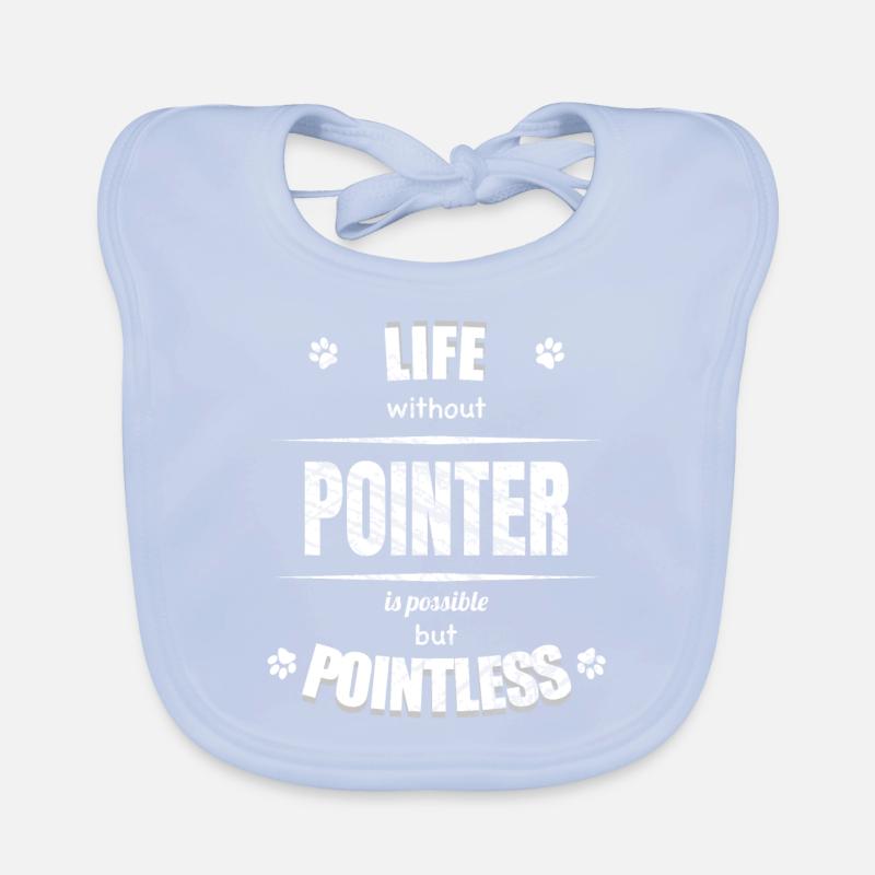 Life is possible but pointless - Pointer Organic Baby Bibs