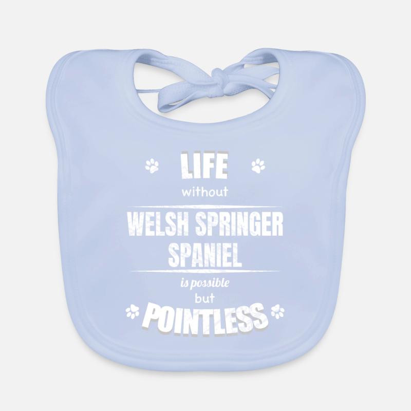 Life possible pointless - Welsh Springer Spaniel Baby Bio-Lätzchen