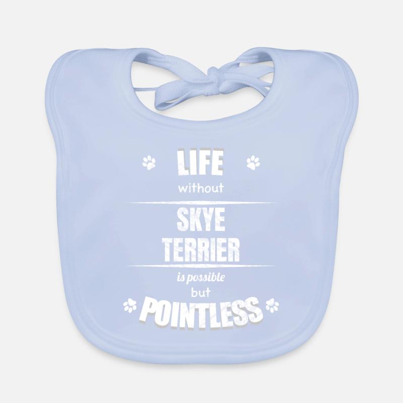 Life is possible but pointless - Skye Terrier Baby Bio-Lätzchen