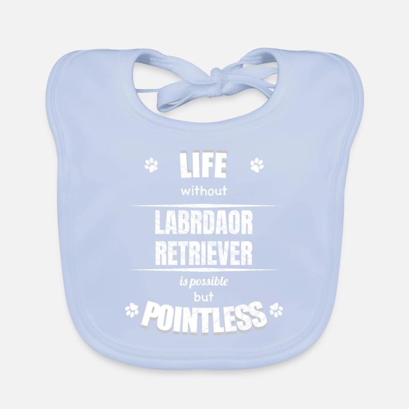 Life is possible pointless - Labrador Retriever Organic Baby Bibs