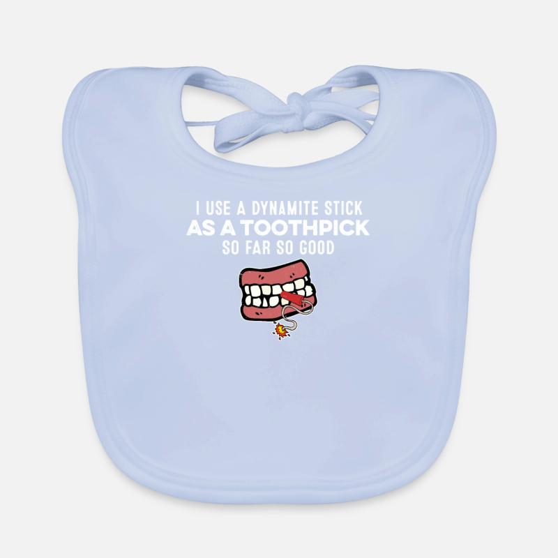 I Use A Dynamite Stick As A Toothpick Gangster Pun Organic Baby Bibs