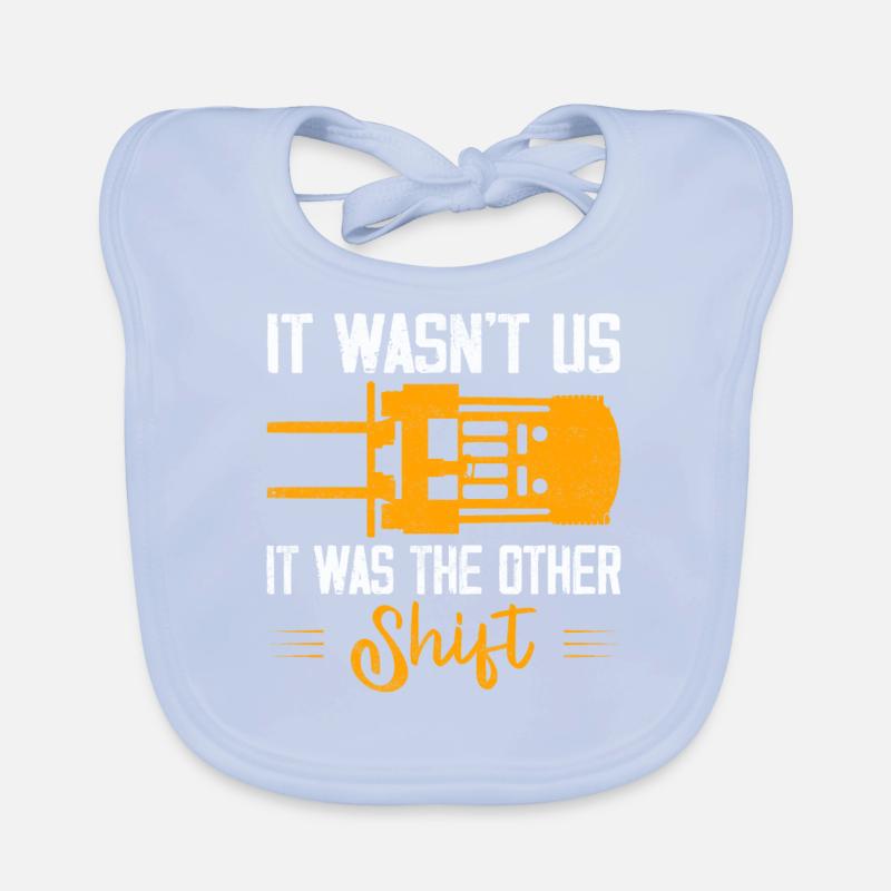 It Wasn't Us It Was The Other Shift Forklift Drive Organic Baby Bibs