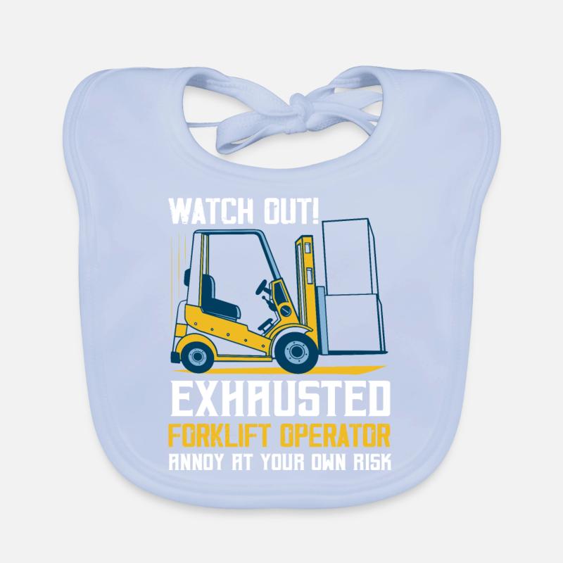 Fais gaffe! Opérateur de chariot élévateur épuisé Chariot élévateur Bavoir bio Bébé