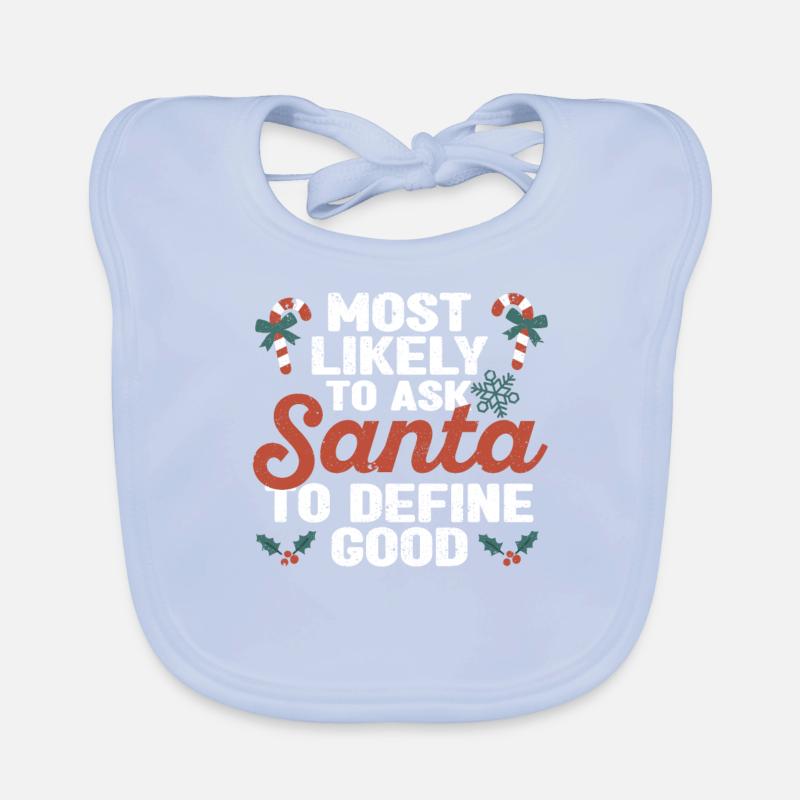 Most likely request to Santa Claus Organic Baby Bibs