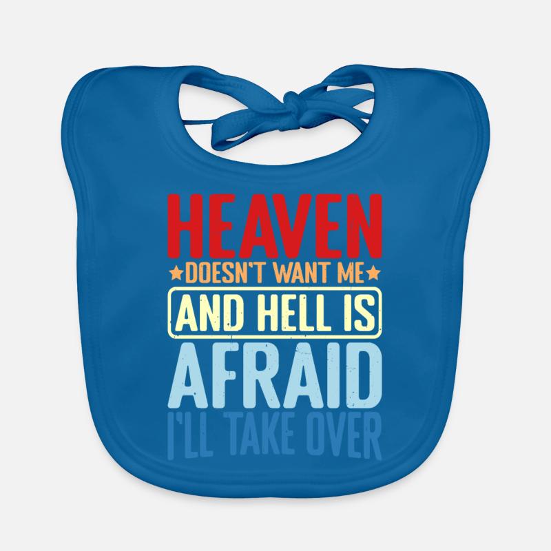 Heaven Doesn't Want Me And Hell Is Afraid 2 Organic Baby Bibs