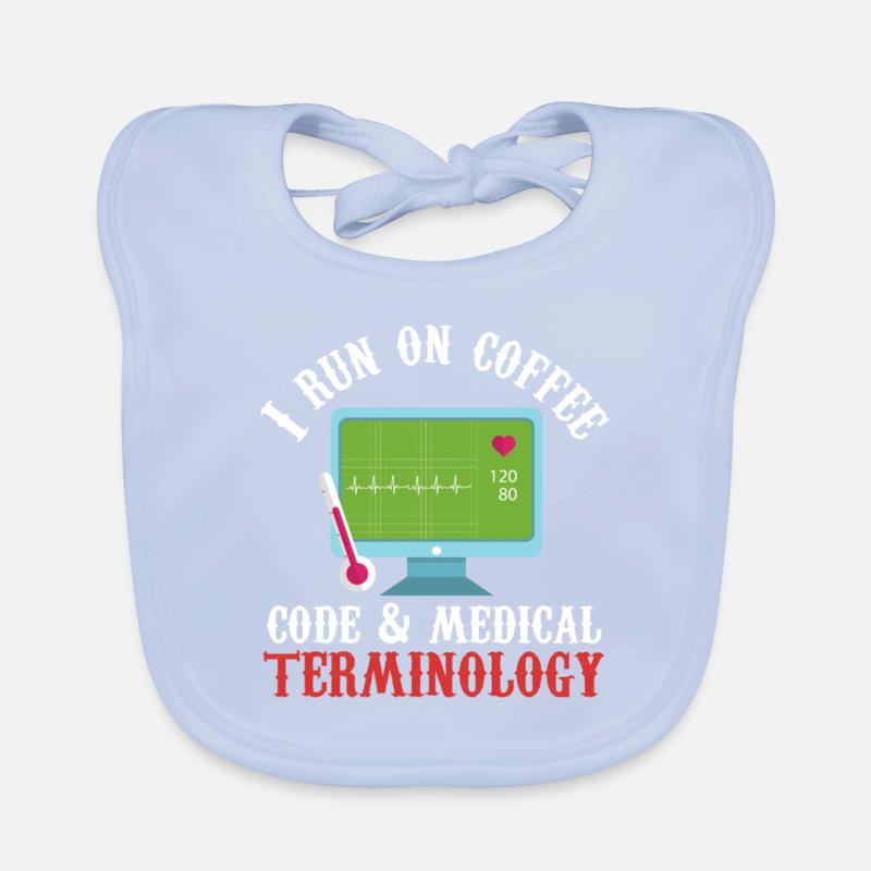 I run on coffee, code & medical terminology Baby Bio-Lätzchen