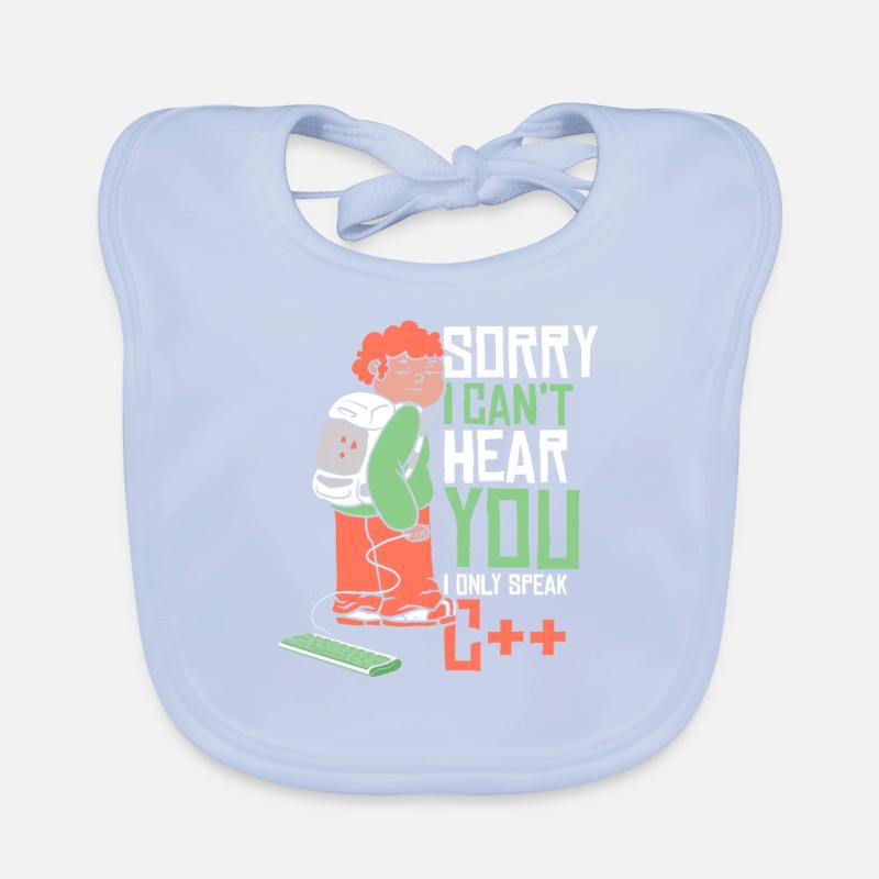 Can't Hear You Only Speak C++ Developer Coder Baby Bio-Lätzchen
